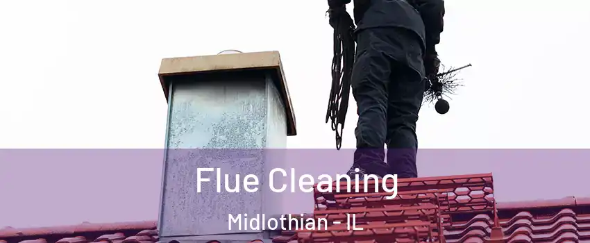  Flue Cleaning Midlothian - IL
