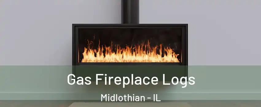  Gas Fireplace Logs Midlothian - IL