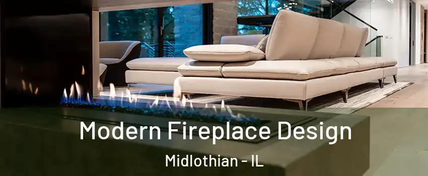  Modern Fireplace Design Midlothian - IL