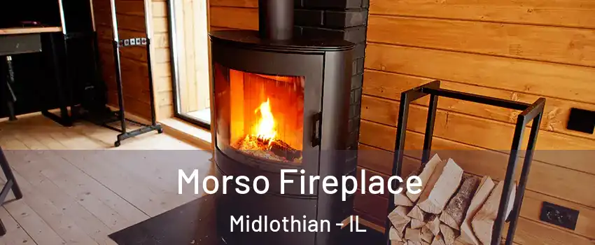  Morso Fireplace Midlothian - IL